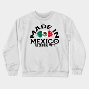 Born in Mexico Crewneck Sweatshirt